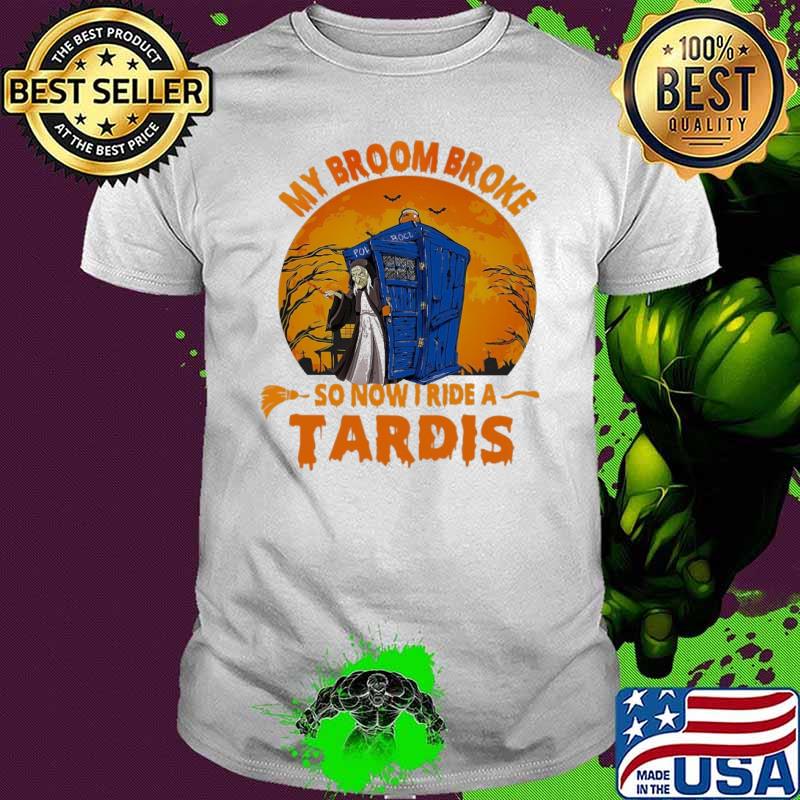 My Broom Broke So Now I Ride A Tardis Halloween Shirt
