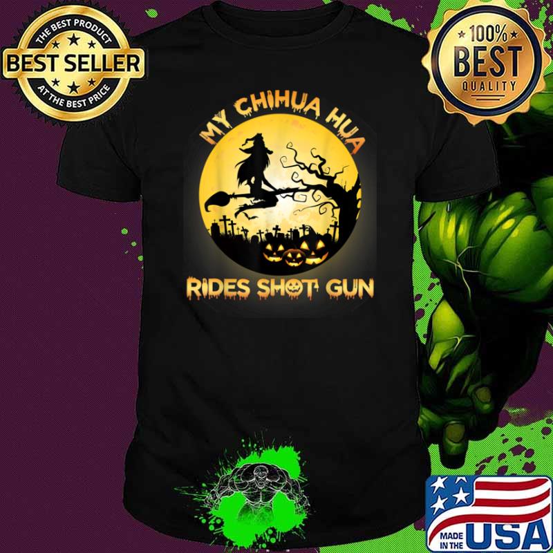 My Chihuahua Rides Shotgun Halloween Shirt