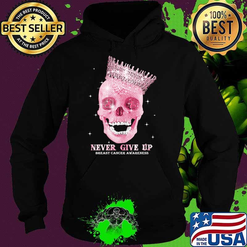 never give up breast cancer awareness skull queen s Hoodie never give up breast cancer awareness skull queen s Hoodie