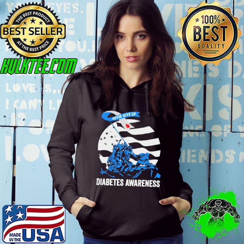 Never give up diabetes Awareness shirt