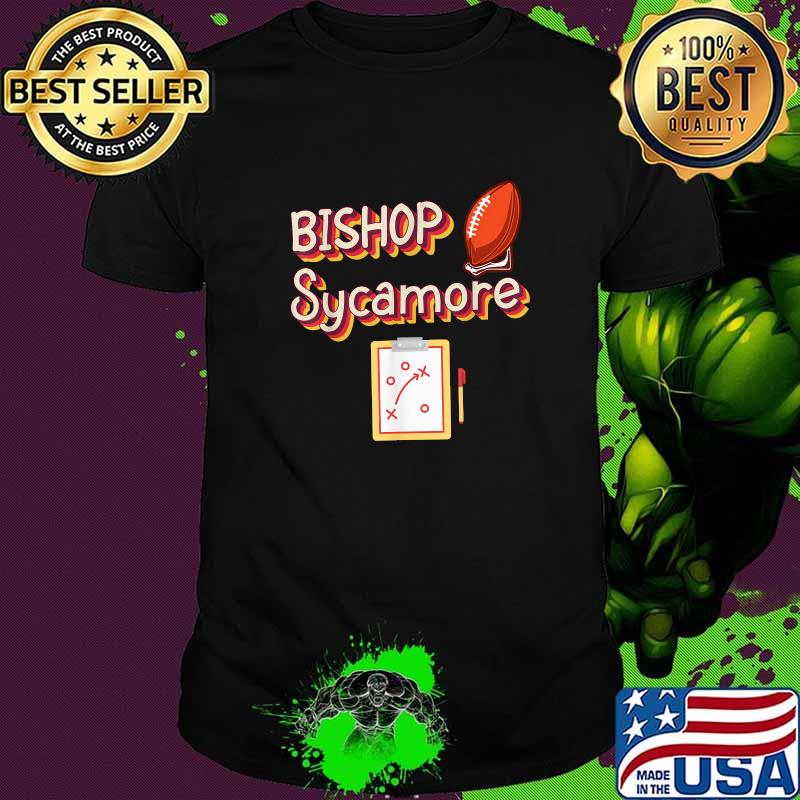 Nice bishop Sycamore Fake High School Football Team T-Shirt