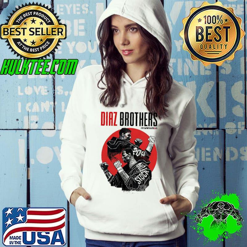 Nick Diaz Brothers reanimation shirt