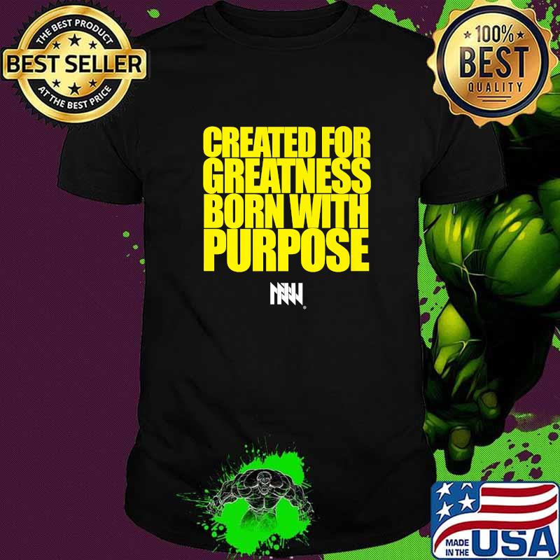 NNV Greatness & Purpose T-Shirt