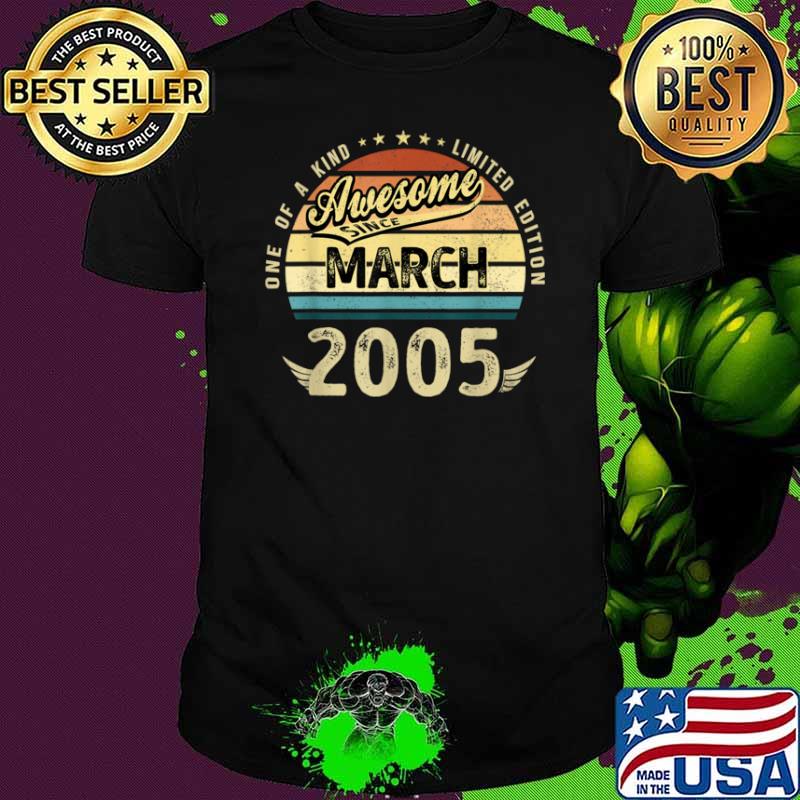 One of a kind limited edition awesome since march 2005 16 years old vintage shirt