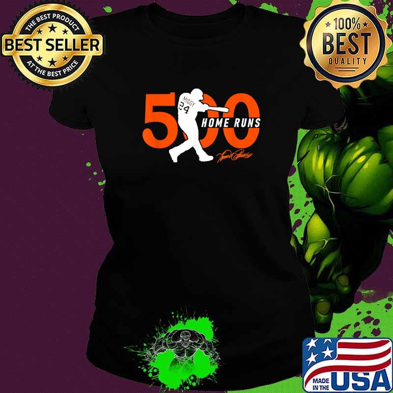 Original miggy 500 HOME RUNS T-Shirt Ladies tee Original miggy 500 HOME RUNS T-Shirt Ladies tee