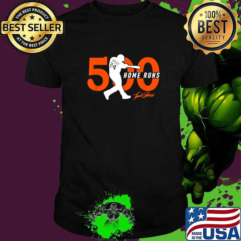 Original miggy 500 HOME RUNS T-Shirt Original miggy 500 HOME RUNS T-Shirt