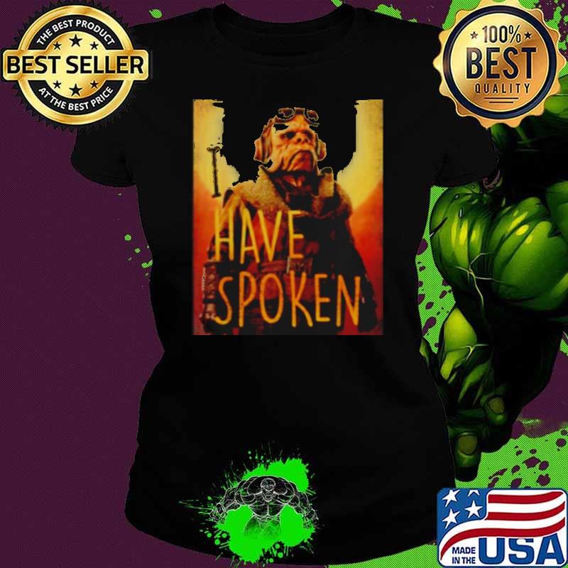 Original star Wars The Mandalorian Kuiil I Have Spoken s Ladies tee Original star Wars The Mandalorian Kuiil I Have Spoken s Ladies tee