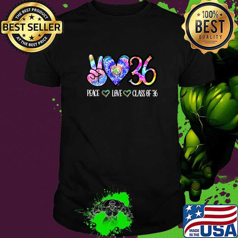 Peace Love Class Of 2036 Tie Dye Senior Graduation Class Reunion T-Shirt