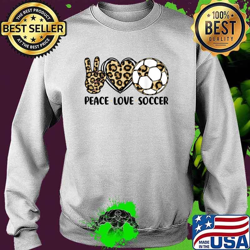 Peace Love Soccer Leopard T-Shirt Sweater Peace Love Soccer Leopard T-Shirt Sweater