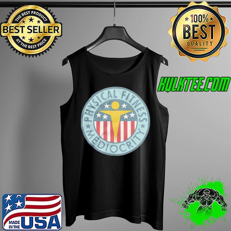 Physical fitness mediocrity s Tank Top Physical fitness mediocrity s Tank Top