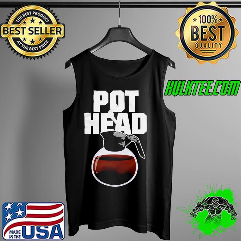 Pot head coffee s Tank Top Pot head coffee s Tank Top
