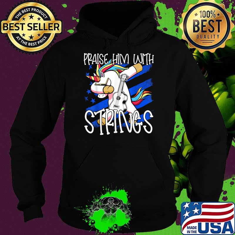 Praise Him With Strings Unicorn Christian Guitarist Church T-Shirt Hoodie Praise Him With Strings Unicorn Christian Guitarist Church T-Shirt Hoodie