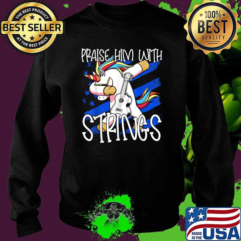 Praise Him With Strings Unicorn Christian Guitarist Church T-Shirt Sweater Praise Him With Strings Unicorn Christian Guitarist Church T-Shirt Sweater