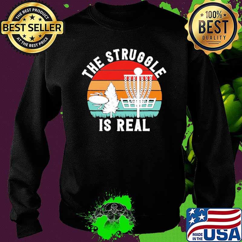 Premium disc golf the struggle is real vintage s Sweater Premium disc golf the struggle is real vintage s Sweater