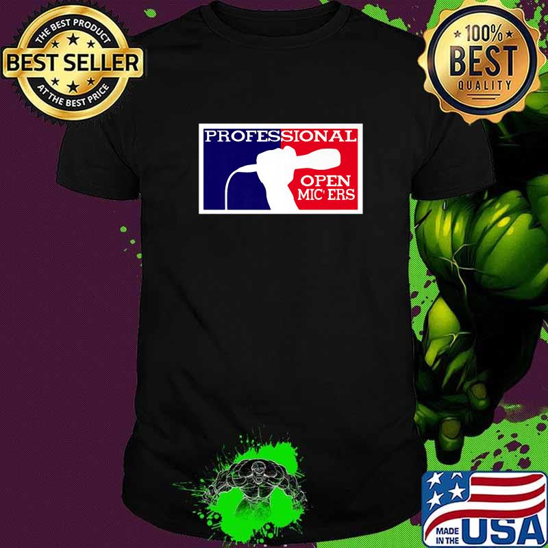 Professional Open Mic'ers T-Shirt