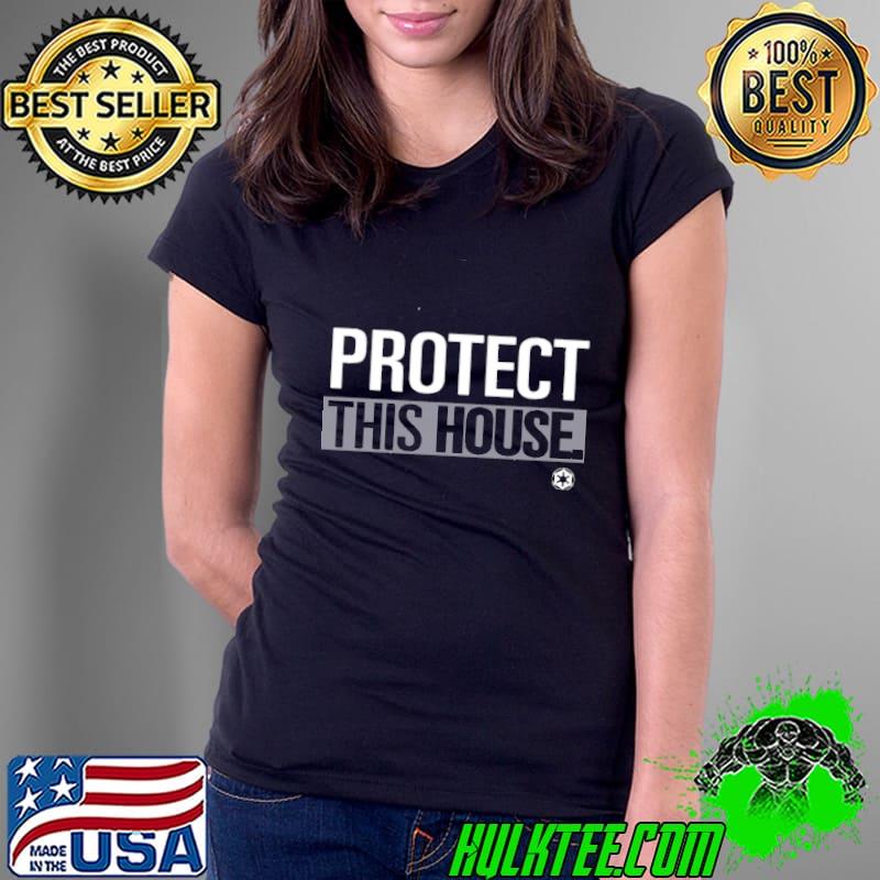 Protect This House Shirt Ladies Tee Protect This House Shirt Ladies Tee
