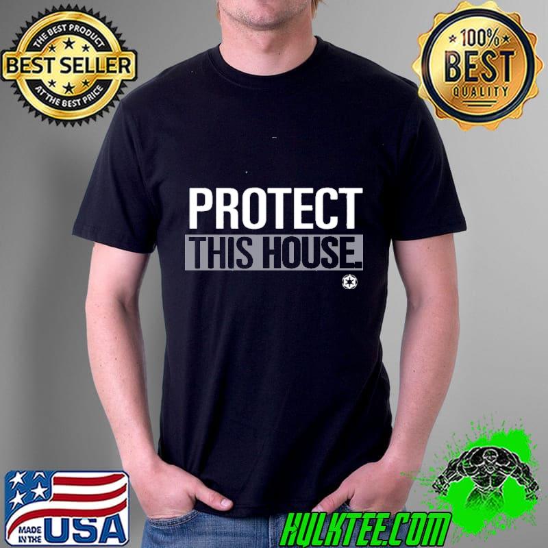 Protect This House Shirt Unisex Protect This House Shirt Unisex