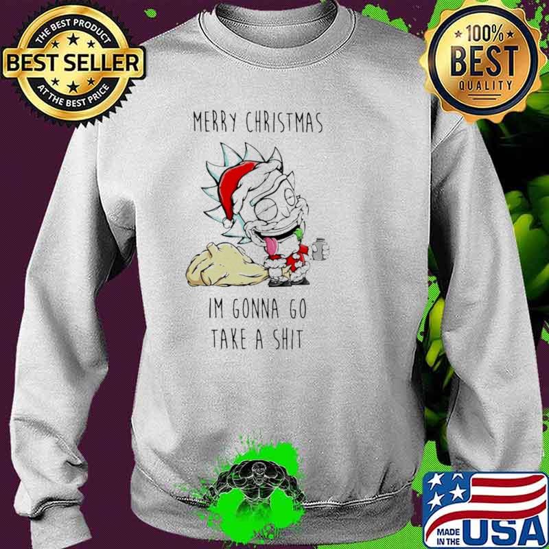 Rick and Morty Merry Christmas I'm Gonna Go Take A Shit Shirt Sweater Rick and Morty Merry Christmas I'm Gonna Go Take A Shit Shirt Sweater