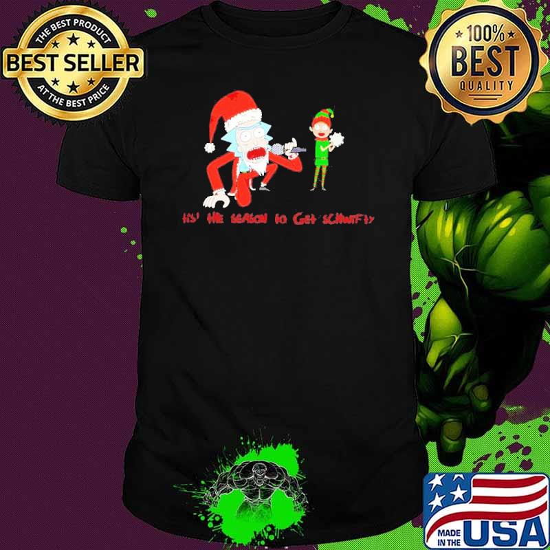 Rick and Morty Merry Christmas tis’ the season to get schwifty shirt