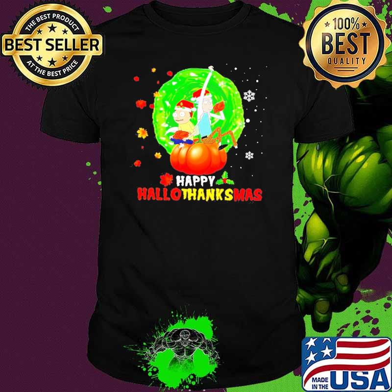 Rick and Morty Merry Happy hallothanksmas 2021 shirt
