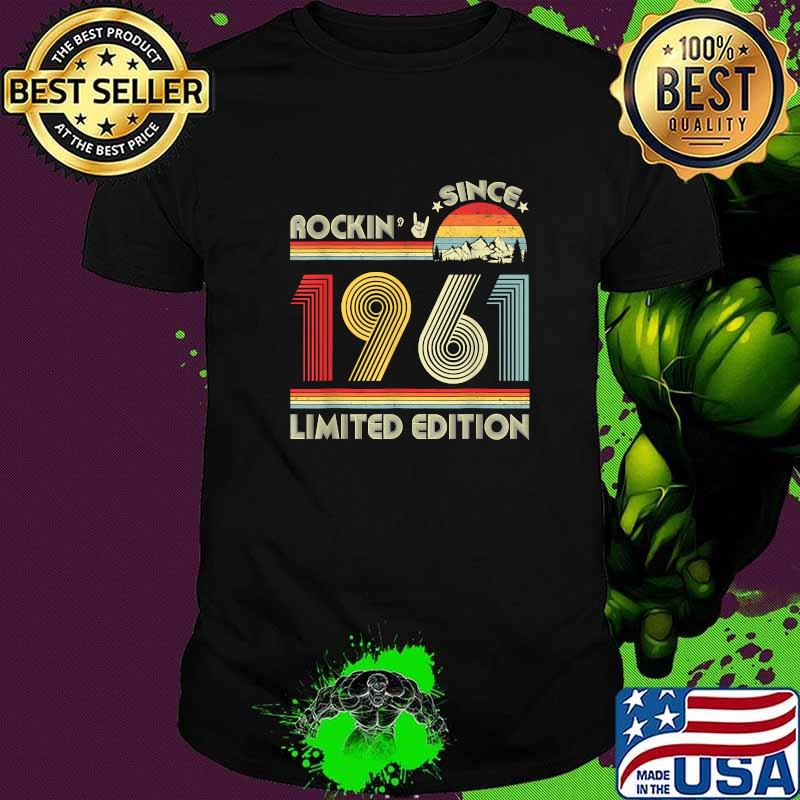 Rockin Since 1961 Limited Edition 60th Birthday 60 Years Old Retro T-Shirt