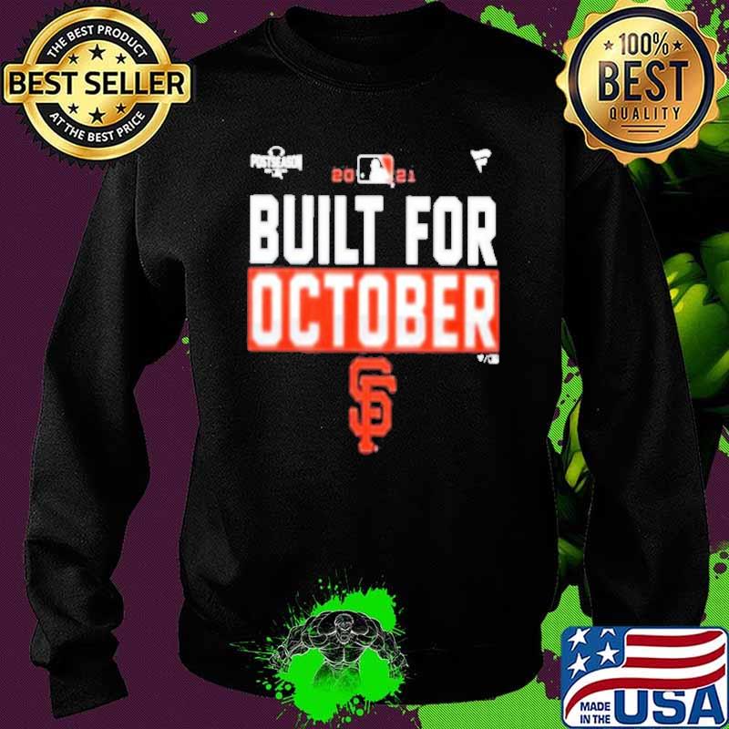 San Francisco Giants Built for October 2021 s Sweater San Francisco Giants Built for October 2021 s Sweater