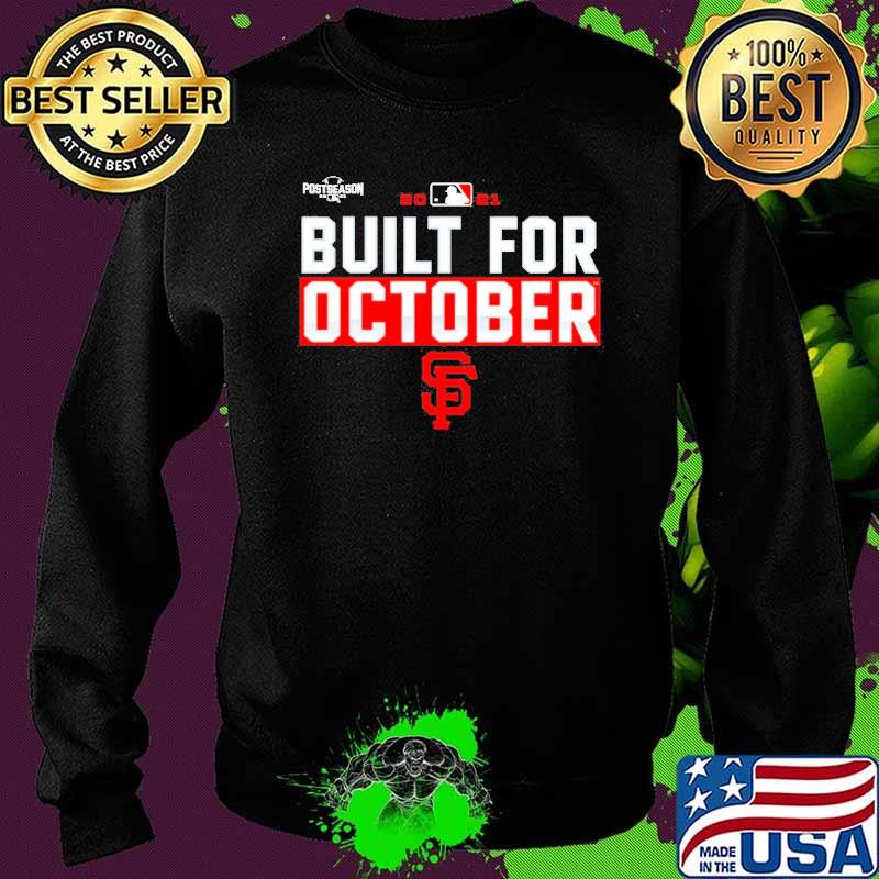 San Francisco Giants Built For October s Sweater San Francisco Giants Built For October s Sweater