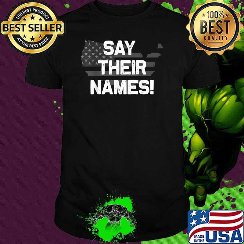 Say their names Joe names of fallen soldiers 13 heroes usa flag T-Shirt