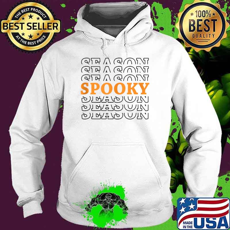 Season Spooky T-Shirt Hoodie Season Spooky T-Shirt Hoodie