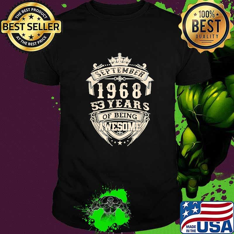 September 1968 53 Years Of Being Awesome T-Shirt