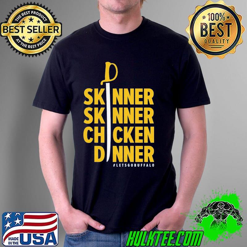 Skinner Chicken Dinner Shirt Unisex Skinner Chicken Dinner Shirt Unisex