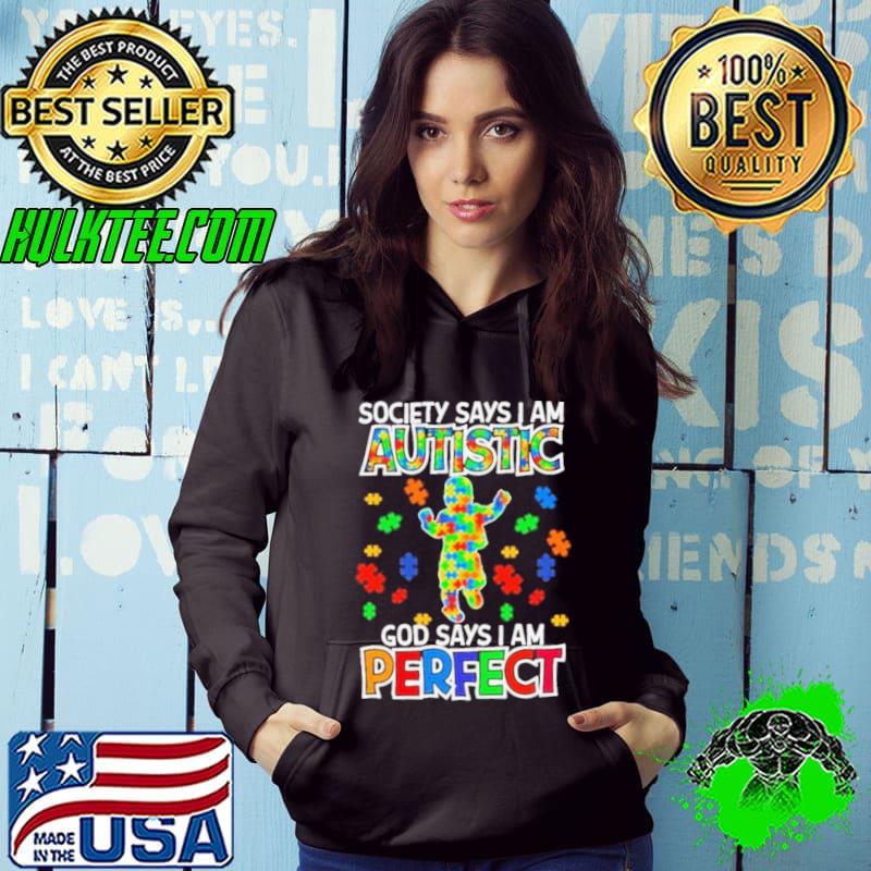 Society Says I Am Autistic God Say I Am Perfect Autism Kid T-Shirt