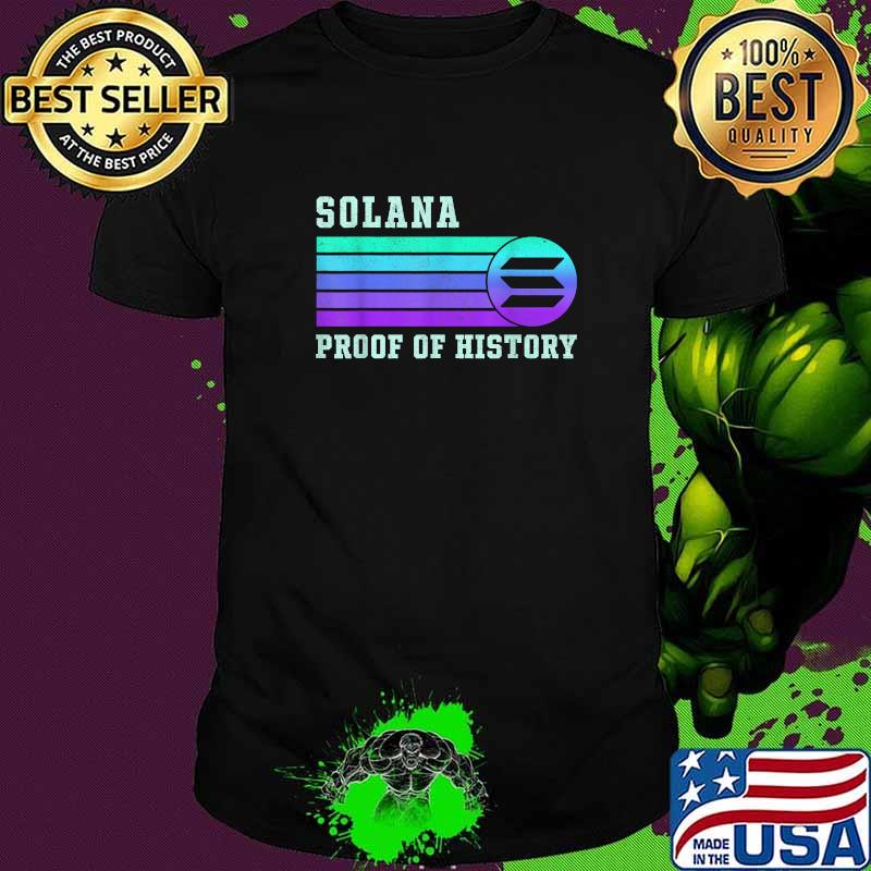 Solana Proof Of History Solana SOL Crypto T-Shirt