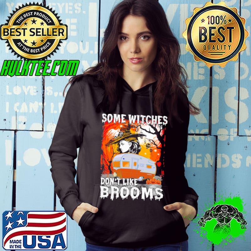 Some witches don't like Brooms Halloween shirt
