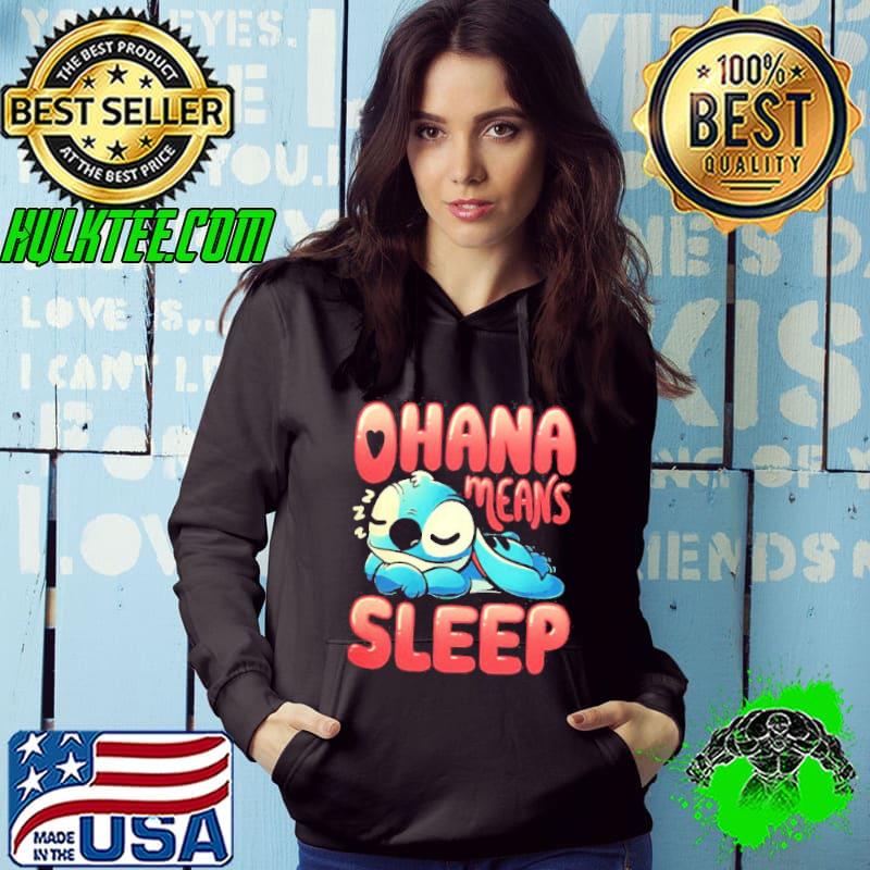Stitch ohana means sleep shirt