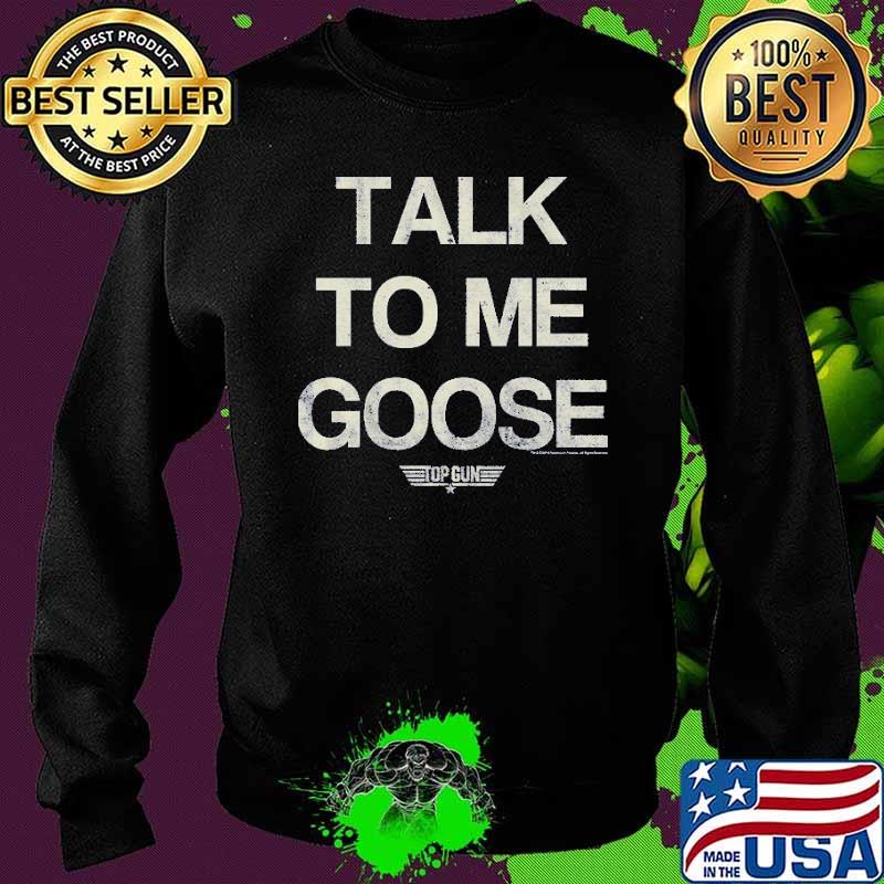 Talk To Me Goose Top Gun Shirt Sweater Talk To Me Goose Top Gun Shirt Sweater