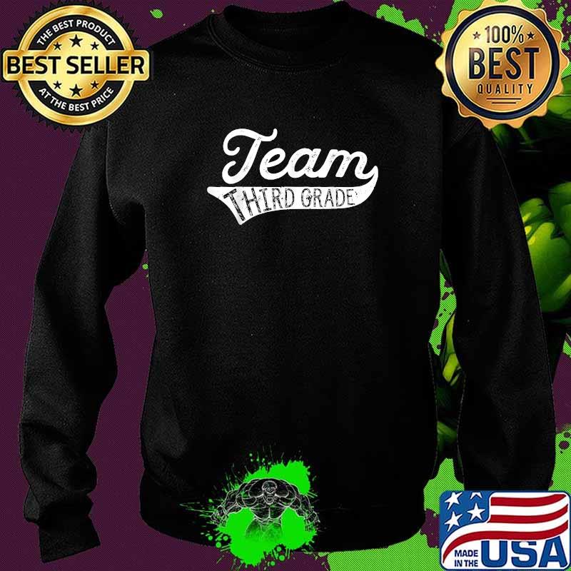 Team Third Grade Student Teacher Back to School T-Shirt Sweater Team Third Grade Student Teacher Back to School T-Shirt Sweater