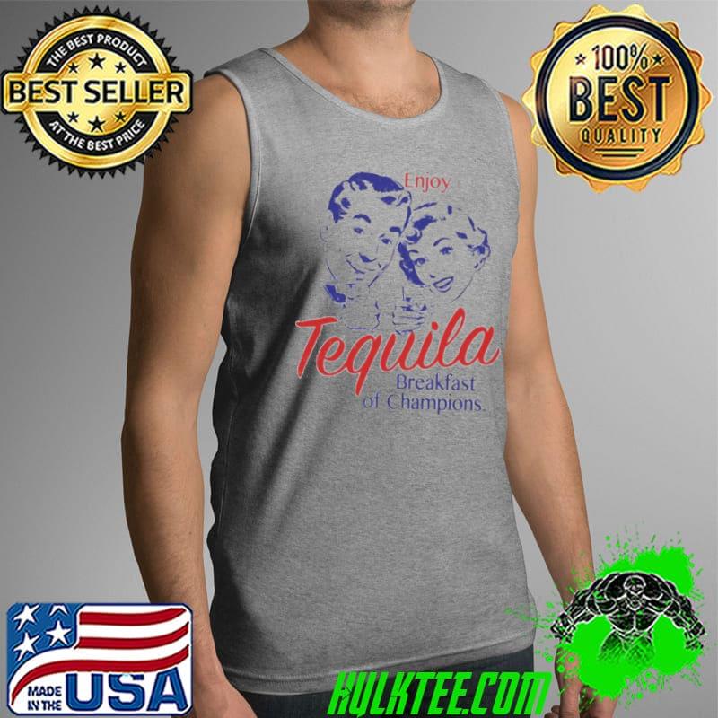 Tequila Kills Breakfast of Champions s Tank Top Tequila Kills Breakfast of Champions s Tank Top