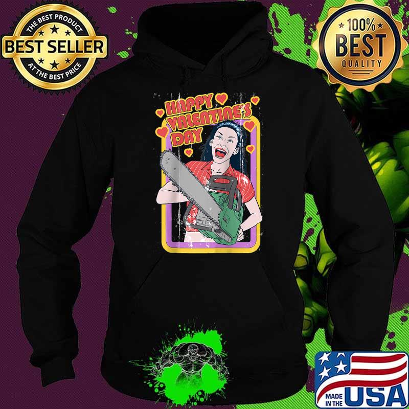 Terrifying happy Valentine's Day T-Shirt Hoodie Terrifying happy Valentine's Day T-Shirt Hoodie