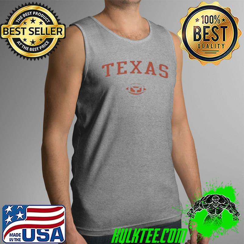 Texas Football Longhorns Shirt Tank Top Texas Football Longhorns Shirt Tank Top