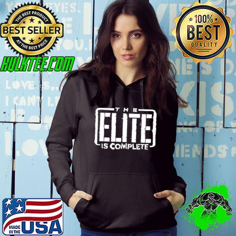 The Elite is complete shirt