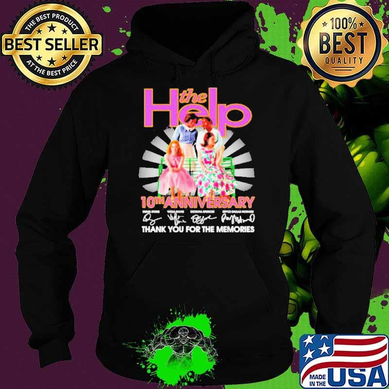 The Help 10th anniversary thank you for the memories signatures s Hoodie The Help 10th anniversary thank you for the memories signatures s Hoodie