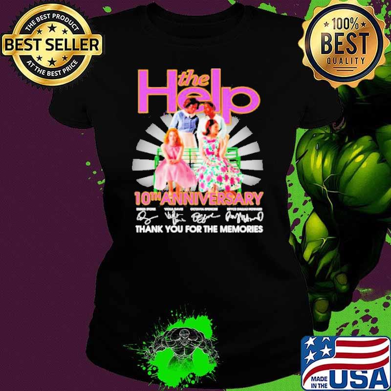 The Help 10th anniversary thank you for the memories signatures s Ladies tee The Help 10th anniversary thank you for the memories signatures s Ladies tee
