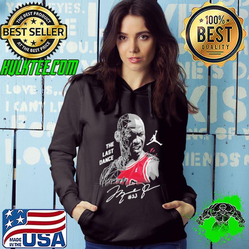 The last dance signature shirt