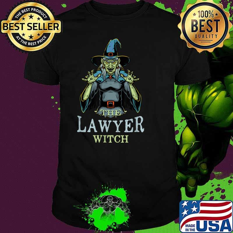The Lawyer Witch Halloween Attorney Scary Legal Counsel Shirt