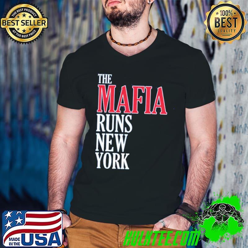 The Mafia Runs New York Shirt Guys V Neck The Mafia Runs New York Shirt Guys V Neck