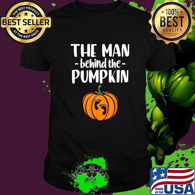 The Man Behind The Pumpkin Halloween Pregnancy Announcement T-Shirt