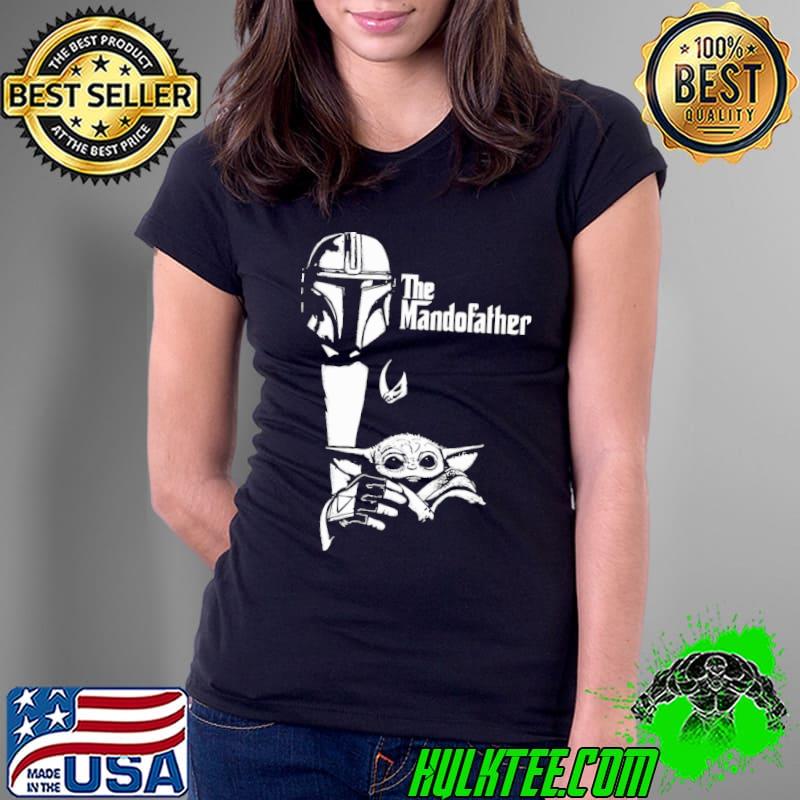 The mandofather mandalorian and yoda s Ladies Tee The mandofather mandalorian and yoda s Ladies Tee