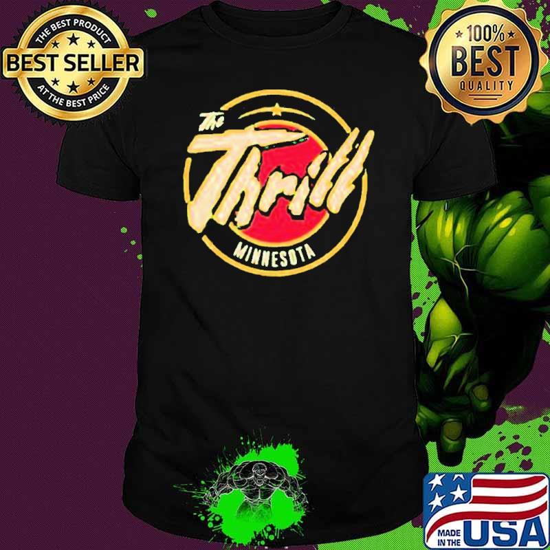 The Thrill Minnesota shirt