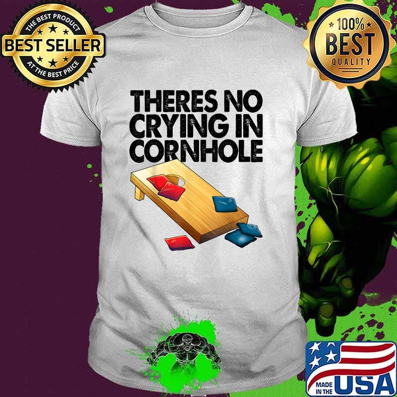 There Is No Crying Shirts Corn Star T-Shirt
